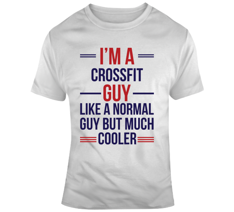 Crossfit Guy T Shirt