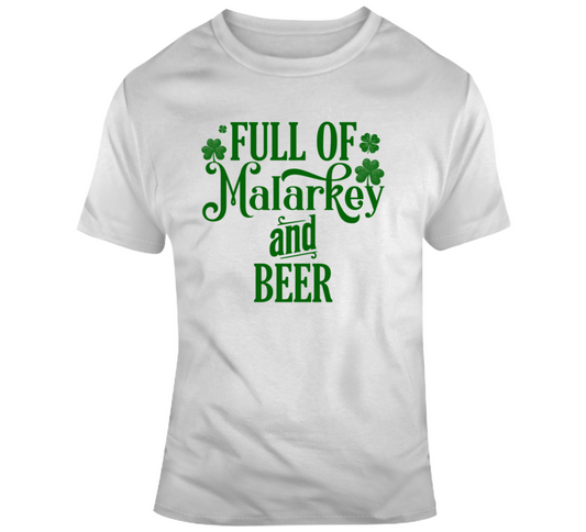 Malarkey And Beer T Shirt