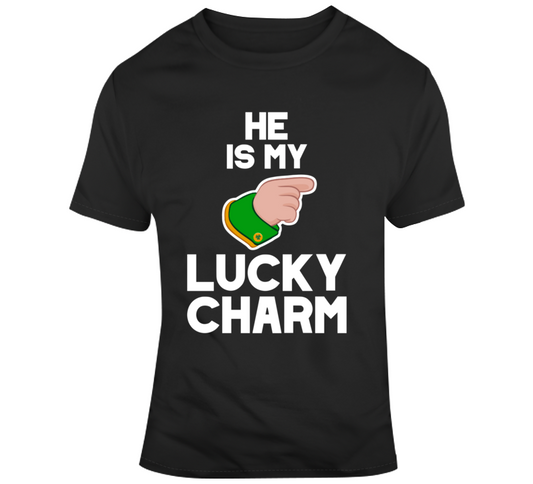 Lucky Charm Him T Shirt