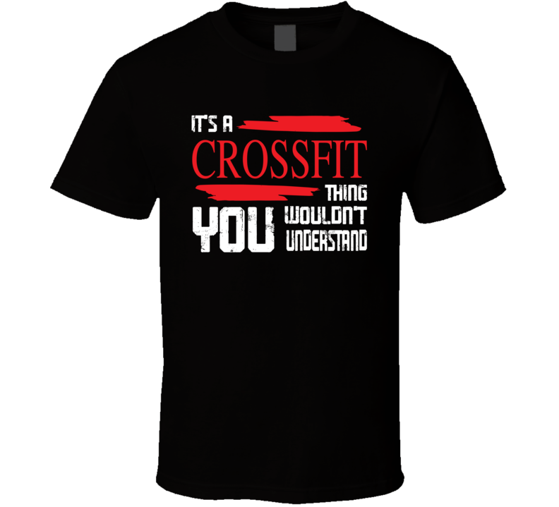 Crossfit Thing T Shirt