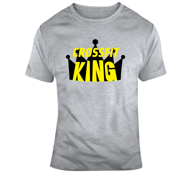 Crossfit King T Shirt