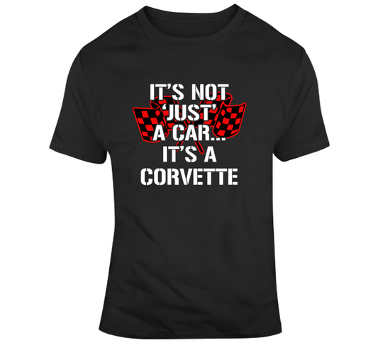 It's A Corvette T Shirt