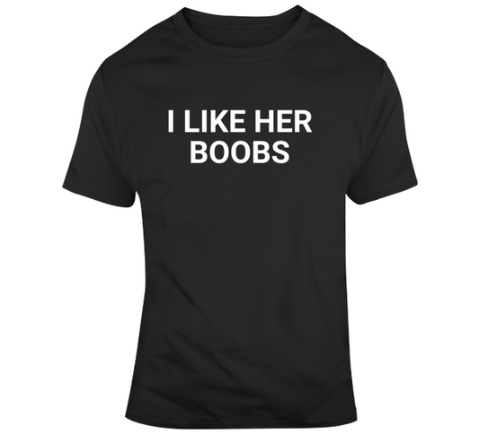 Her Boobs T Shirt