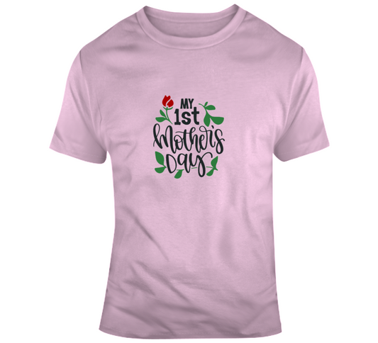 1st Mother's Day T Shirt