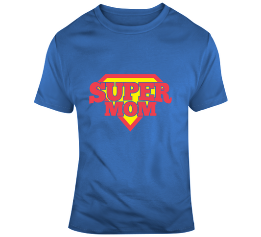 Super Mom T Shirt