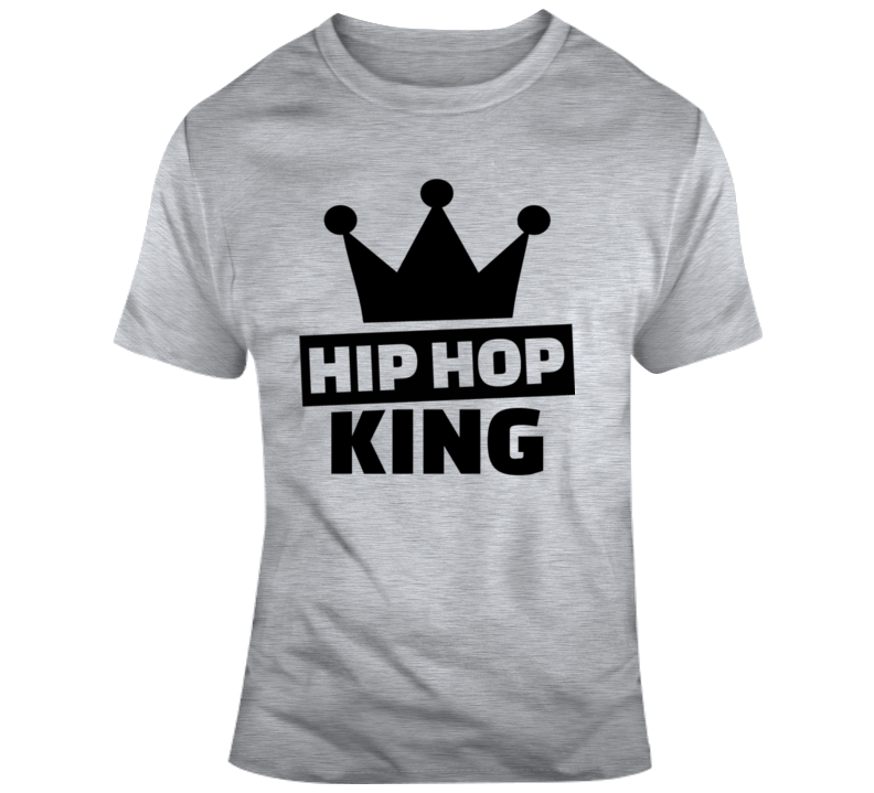 Hip Hop King T Shirt